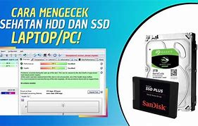 Cara Mengecek Laptop Memakai Ssd Atau Hdd